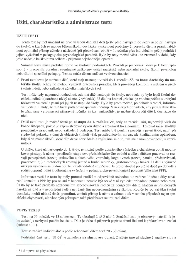 Test rizika poruch čtení a psaní pro rané školáky - DOLOŽIT DIPLOM NEBO OSVĚDČENÍ, NENÍ URČENO PRO RODIČE