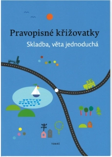 Pravopisné křižovatky - Skladba, věta jednoduchá